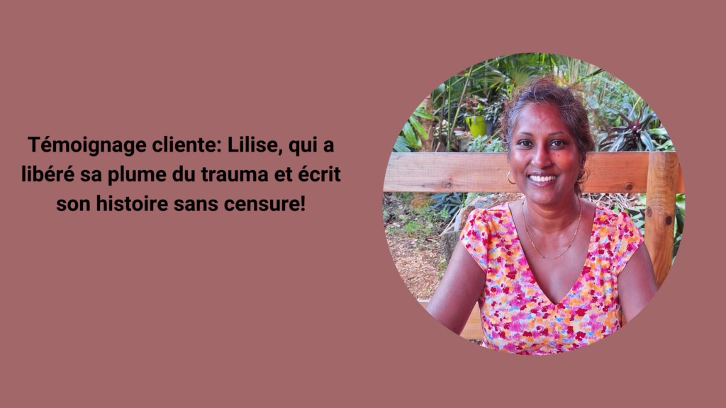 S’autoriser à écrire sans censure: Lilise