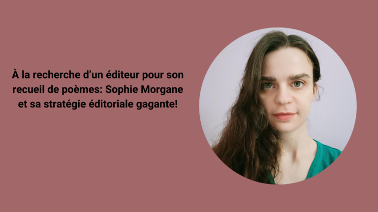 Comment publier un recueil de poésie: Sophie-Morgane